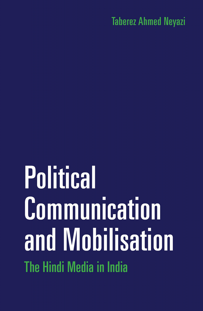 political communication and mobilisation: the hindi media in india