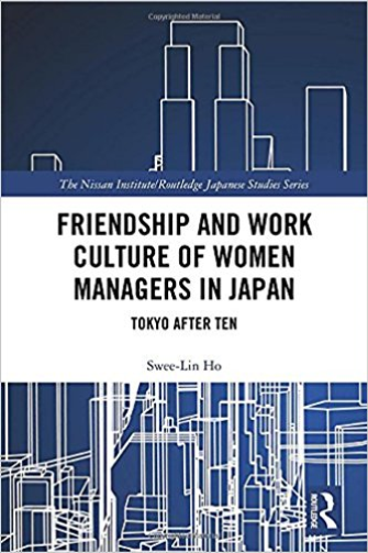 Friendship and work culture of women managers in Japan: Tokyo after Ten