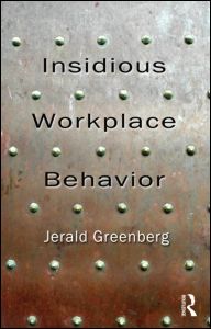 Insidious workplace behavior