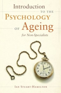 Introduction to the psychology of ageing for non-specialists