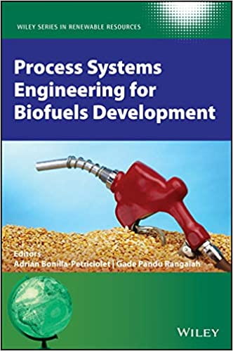 Book Title - Process Systems Engineering for Biofuels Development